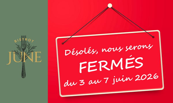 Le restaurant sera fermé du 3 au 7 juin 2026